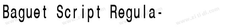 Baguet Script Regula字体转换 Baguet Script Regula字体转换